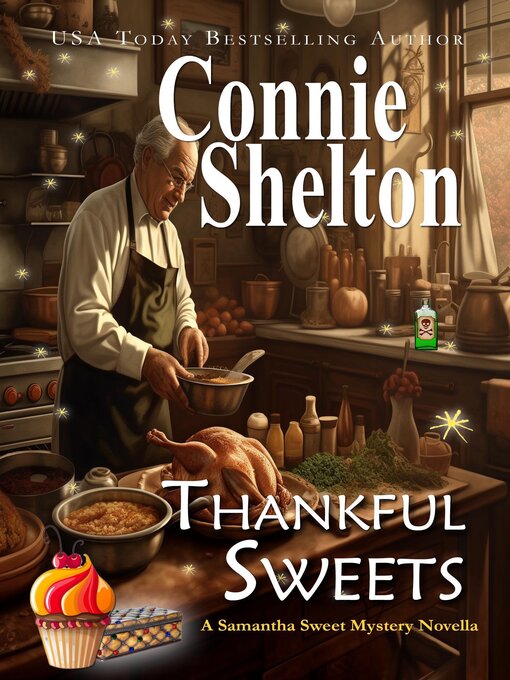 Title details for Thankful Sweets by Connie Shelton - Available
